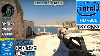 CS:GO | I5 4590 + Intel HD 4600 | 8GB RAM