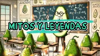 AGUACATE.MITOS Y LEYENDAS.¿CUÁL ES VERDAD Y CUÁL ES MENTIRA? DESCÚBRELO 🥑
