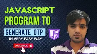 JavaScript Program to Generate OTP || JavaScript Program || OTP Generator