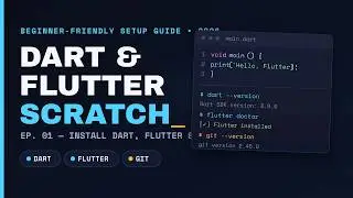 Dart Tutorial for Absolute Beginners 2026 | Install Dart, Flutter & Git (Ep.1)