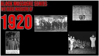 Black Massacre Series Episode 21 | The Ocoee Massacre Of 1920