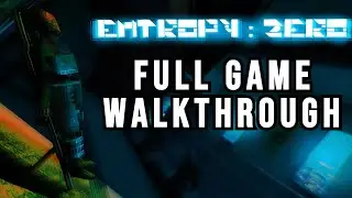 Full Game Walkthrough (Chapter 1-4)  ||  Entropy : Zero Guide [PC 1080P, No Commentary]