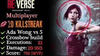 【RE:Verse】Ada Wong's 20 KILLSTREAK