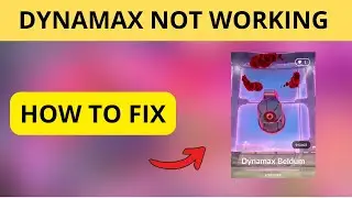 How To Fix Dynamax Raid Not Working In Pokemon Go