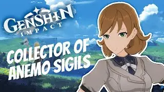 Genshin Impact Collector Of Anemo Sigils [World Quest]