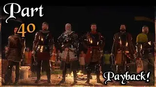 #40 Kingdom Come : Deliverance -Assault on the Main Camp - Payback! ( Battle Walkthrough)*