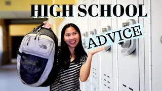 The High School Advice You NEED to Know (the realistic high school advice i wish i got)