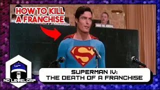 We Watched Superman IV to See If It's Still a Bad Movie | No Level Cap Podcast 