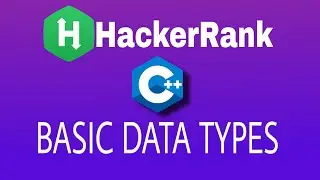 #3 Basic Data Types | Hackerrank C++ Solution | English Explanation