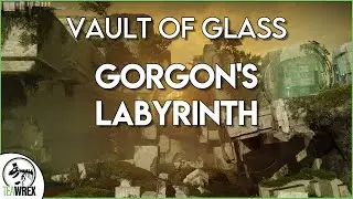 Vault of Glass - Gorgon's Labyrinth
