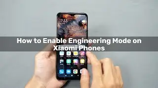 How to Enable Engineering Mode on Xiaomi Phones