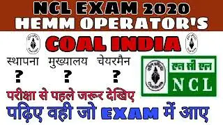 COAL INDIA LIMITED । NCL । HEMM OPERATOR'S ।