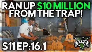 Episode 16.1: Ran Up $10 Million From The Trap! | GTA 5 RP | Grizzley World RP