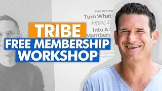 What Exactly Is the Free TRIBE Membership Workshop About? With Stu McLaren