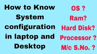 How to know specification of any pc or laptop