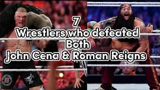 7 WWE Wrestlers Who Defeated Both John Cena & Roman Reigns||Go 1k||