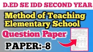 D.ED 2nd Year Questions Papper।।D.ed Special Education Papper 2 Question।।IDD(S.E)