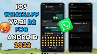 Update!iOS WhatsApp V9.21 Beta 1 | ios whatsapp for android 2022 |its snow00