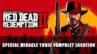 Red Dead Redemption 2: Special Miracle Tonic Pamphlet Location