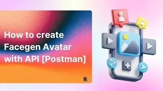 How to Create AI Avatar with API [Postman] | ModelsLab