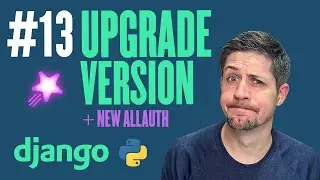 Upgrade Django version & packages - Deployment with Django - Part 13