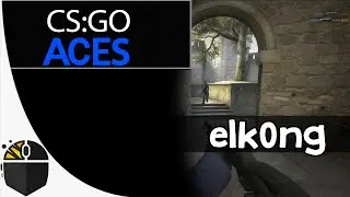 CS:GO Aces - elk0ng