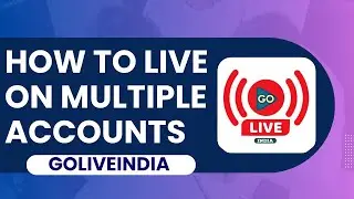 How to Live on Multiple Accounts GoLiveIndia? ||Stream Anytime- Anywhere||Live Recorded Video
