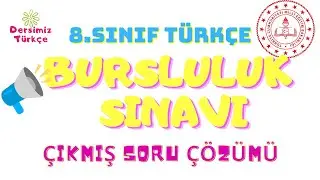 8.Sınıf Türkçe Bursluluk Sınavı Çıkmış Soru Çözümü