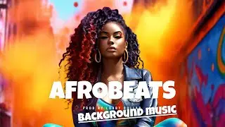 Afrobeat Instrumental Mix 1 Hour - Afrobeat Type Beat Mix 2024