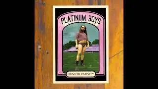 Platinum Boys - Born on the Bayou