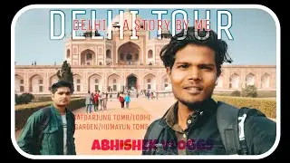 Delhi Tour - A Story by Abhishek // First Vlog This Year