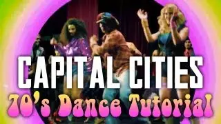 Capital Cities - Safe and Sound OFFICIAL 70's Dance Tutorial (HD)