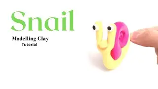 SNAIL - how to make with modelling clay (plasticine),tutorial #snail #modellingclay #clayart