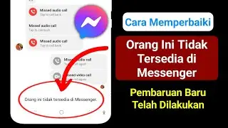 Cara Memperbaiki Kesalahan Orang Ini Tidak Tersedia di Messenger Orang Ini Tidak Tersedia di