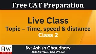 Class 2 || Time, Speed and Distance || Free online CAT coaching