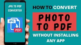 How To Convert Photo To PDF In Mobile In Hindi (No App) | 2020