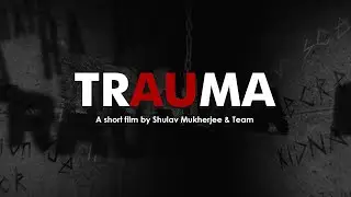 TRAUMA - SHORT FILM || Experimental & Sci-Fi