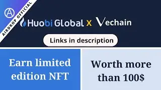Huobi X Vechain NFT & Vet airdrop || Get limited edition nft for free worth more than 100$
