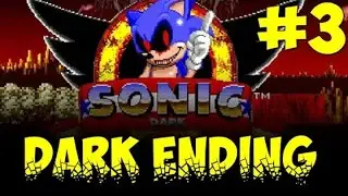 Прохождение Dark Sonic ep 1 Lost souls #3 [Путь тьмы~]