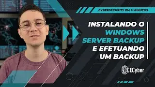 Instalando o Windows Server Backup e efetuando um backup