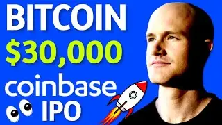 Bitcoin $30K Soon? Coinbase IPO In 2021 & Bitcoin Mining Boom In USA