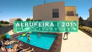 Albufeira 2015 | The Aftermovie (GoPro)