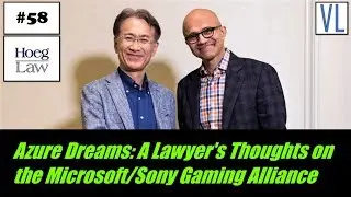 Azure Dreams: A Lawyer's Thoughts on the Microsoft/Sony Gaming Alliance (VL58)