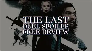 The Last Duel First Reaction (Spoiler Free)