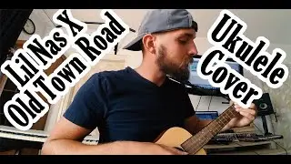 Old Town Road - Lil Nas X ft Billy Ray Cyrus (Fingerstyle Ukulele Cover) with TAB