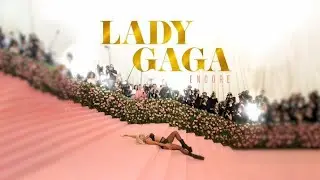 Lady Gaga - Encore (A Documentary Film)