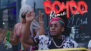 EL CROK ❌ TITO EL DEL SAOCO - BOMBO (REMIX / DOBLE TONO) [Official Video]