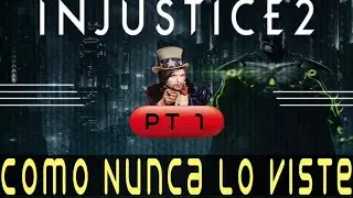 COMO NUNCA LO VISTE   INJUSTICE 2 Pt 1
