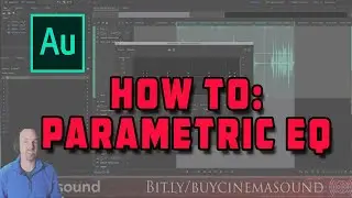 Adobe Audition How To: Parametric EQ
