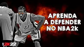 APRENDA A DEFENDER NO NBA2K - TUTORIAL DE COMO MELHORAR SEU JOGO DEFENSIVO